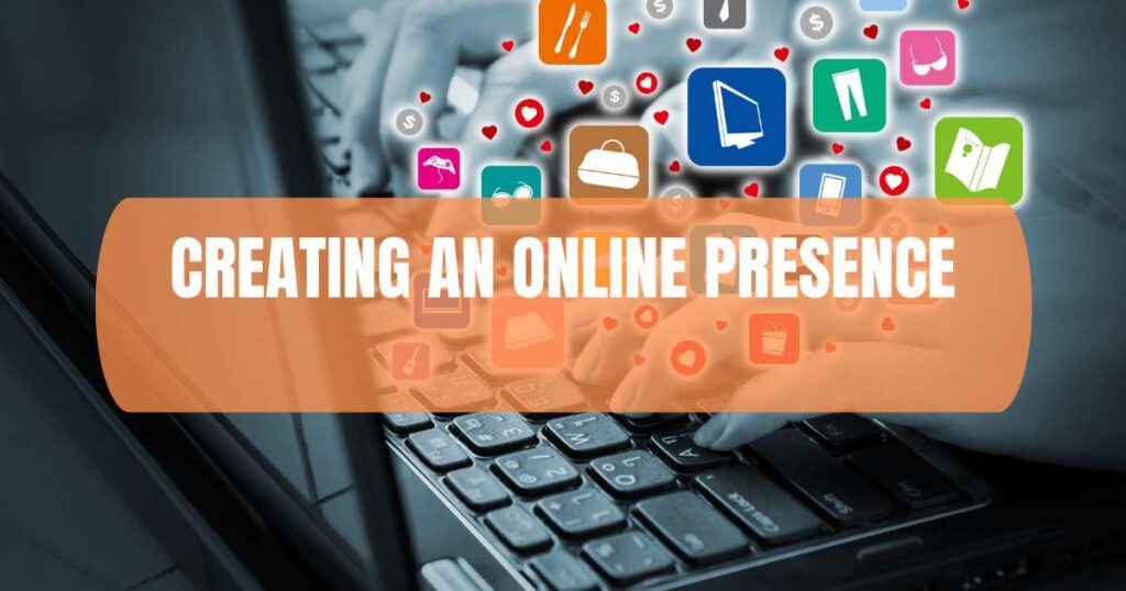 Creating an online presence