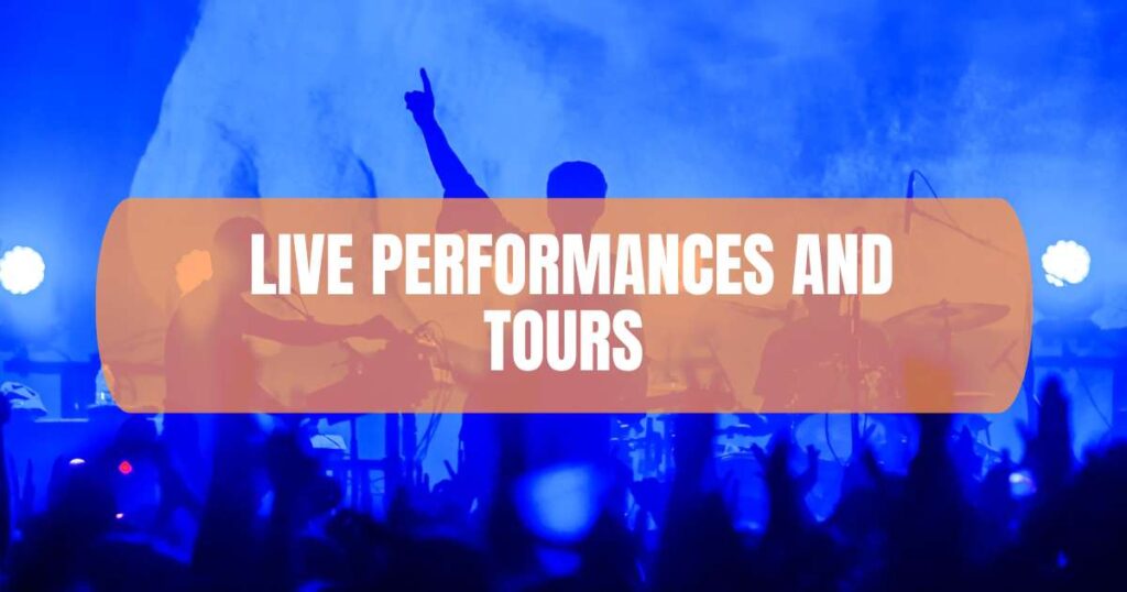 live performances and tours