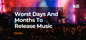 Worst Days And Months To Release Music