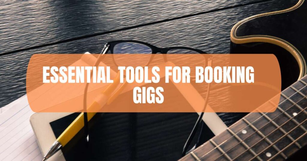 Essential Tools for Booking Gigs