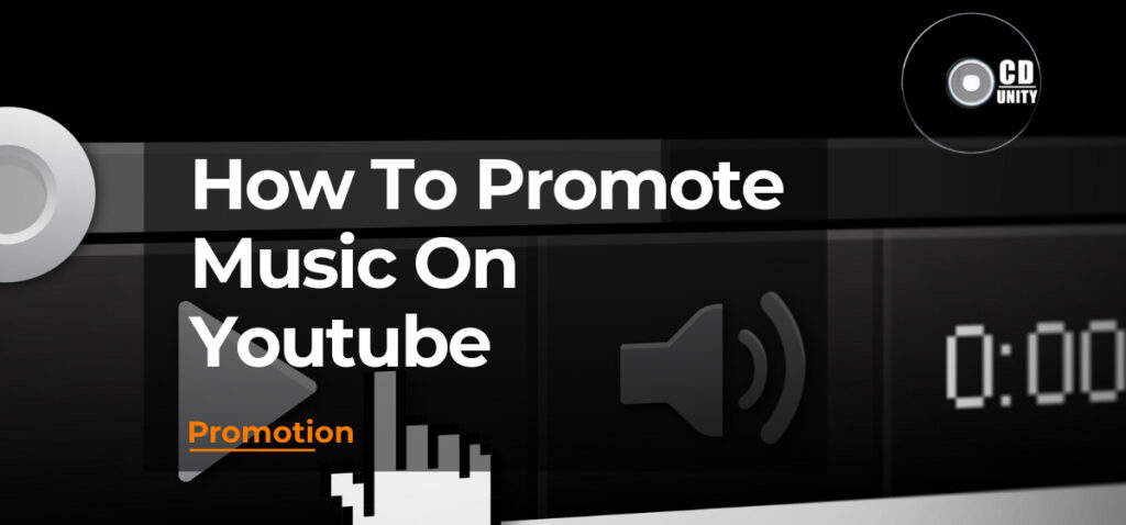 How To Promote Music On Youtube