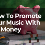 Discover the Secrets to Promoting Your Music With No Money