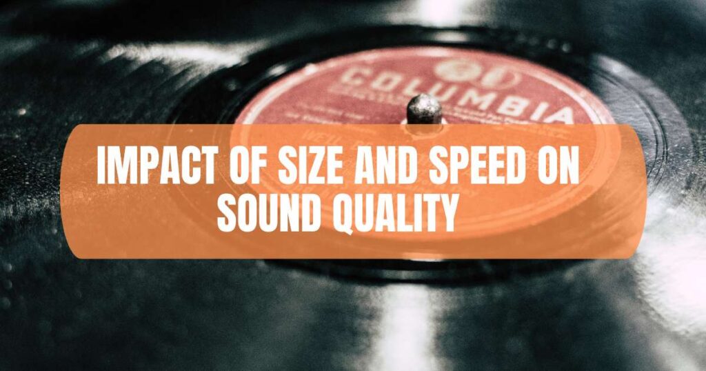 Impact of Size and Speed on Sound Quality