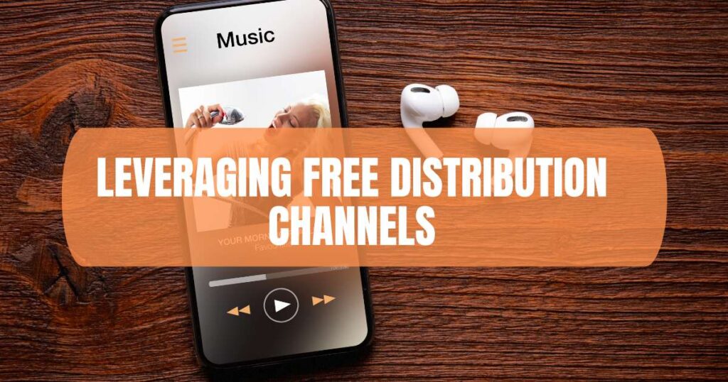 Leveraging Free Distribution Channels