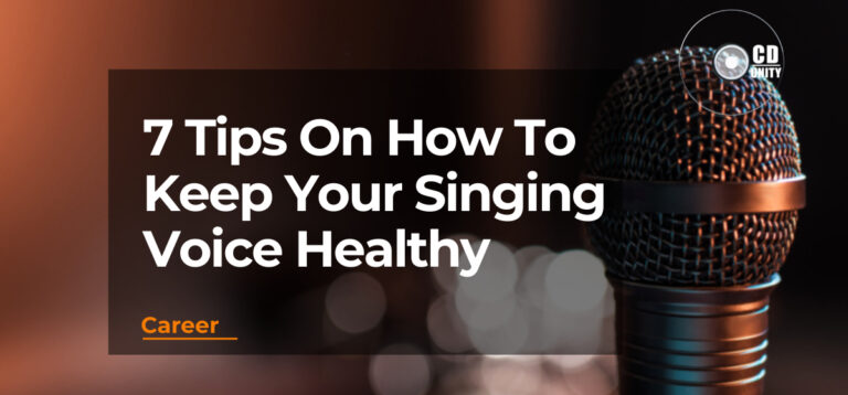 7 Tips On How To Keep Your Singing Voice Healthy