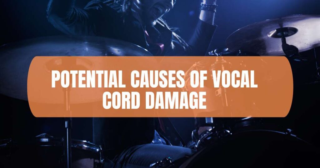 Potential Causes of Vocal Cord Damage