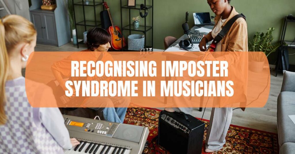 Recognising Imposter Syndrome in Musicians