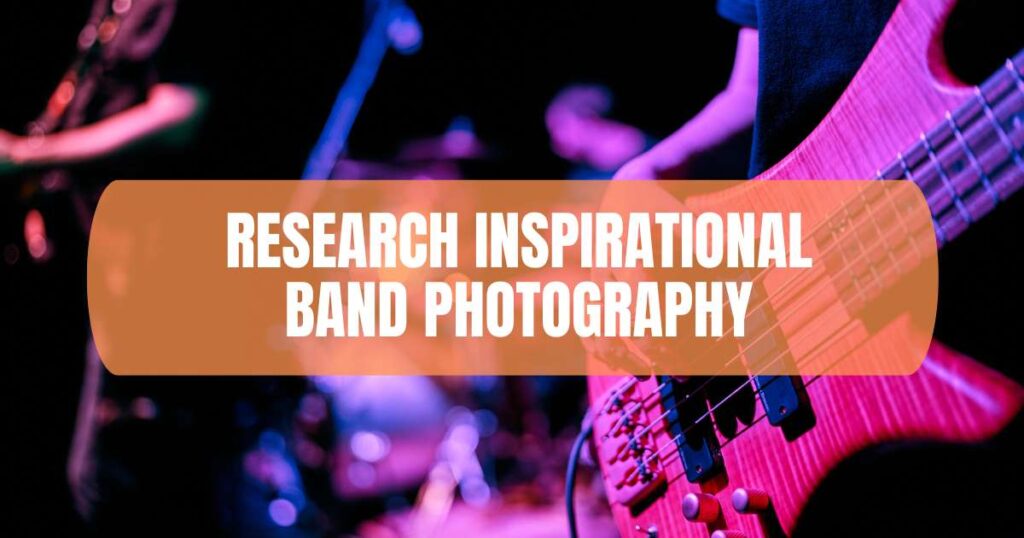 Research Inspirational Band Photography